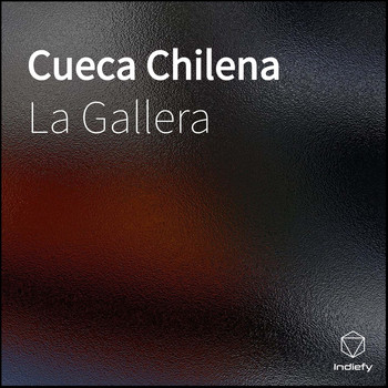 La Gallera - Cueca Chilena