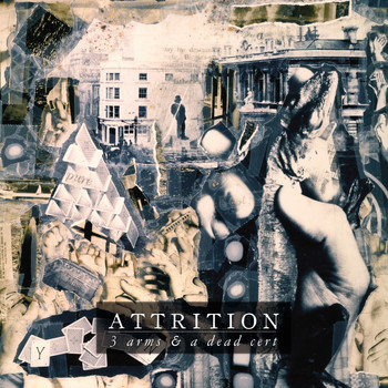Attrition - 3 Arms & A Dead Cert (Remastered)
