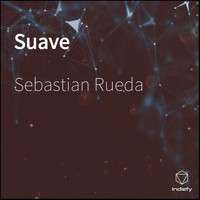 Sebastian Rueda - Suave