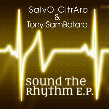 Salvo Citraro & Toni Sambataro - Sound the Rhythm EP