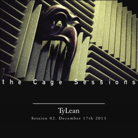 TyLean - The Cage Sessions 02