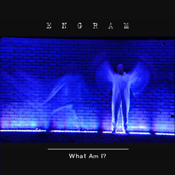 Engram - What Am I?