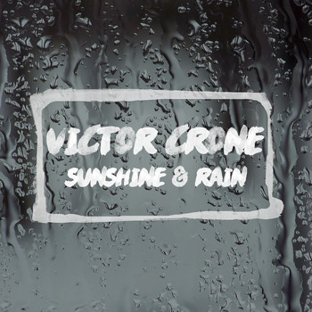 Victor Crone - Sunshine and Rain