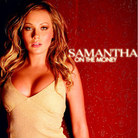 Samantha - On the Money