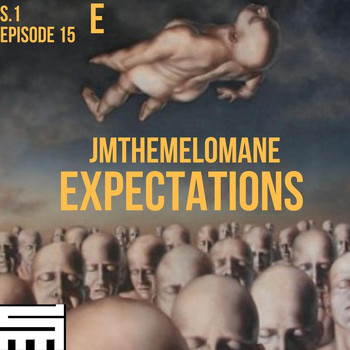 Jmthemelomane - Expectations (Explicit)