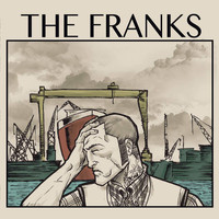The Franks - Break Up/Dead End Weekend (Explicit)
