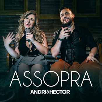 Andri & Hector - Assopra