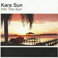 Kara Sun - Into the Sun