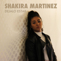 Shakira Martínez - Déjalo Estar