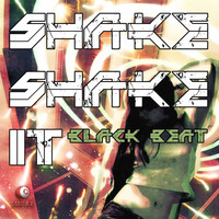 Black Beat - Shake Shake It