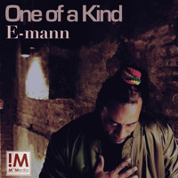 E-MANN - One of a Kind (Explicit)