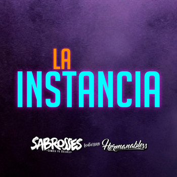 Sabrosses - La Instancia (feat. Hermanabless)