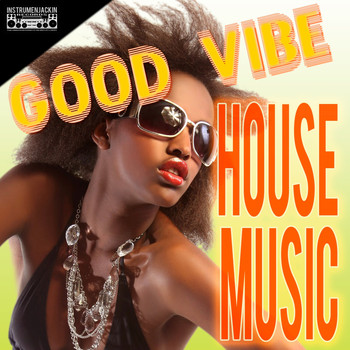 Various Artists - Good Vibe House Music