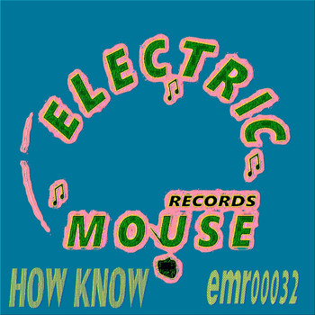 House Candy - How Know
