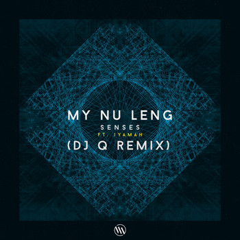 My Nu Leng - Senses (DJ Q Remix)