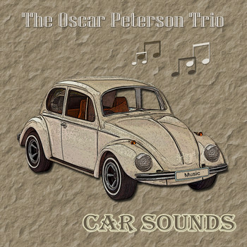 The Oscar Peterson Trio - Car Sounds