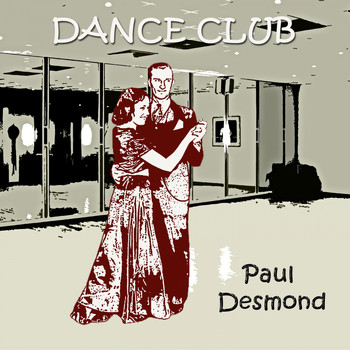 Paul Desmond - Dance Club