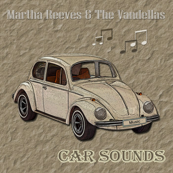 Martha Reeves & The Vandellas - Car Sounds