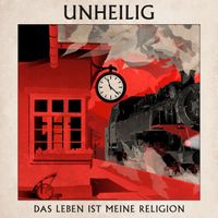 Unheilig - Das Leben ist meine Religion