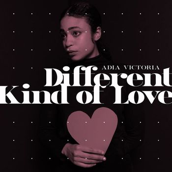 Adia Victoria - Different Kind Of Love