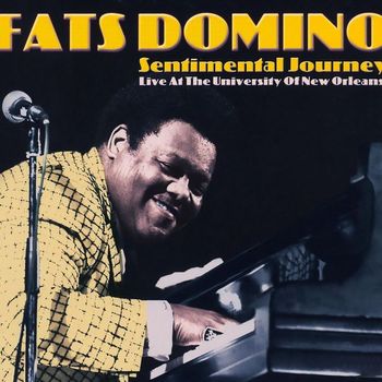 Fats Domino - Sentimental Journey (Live at the University of New Orleans)