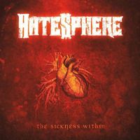 Hatesphere - The Sickness Within (Explicit)