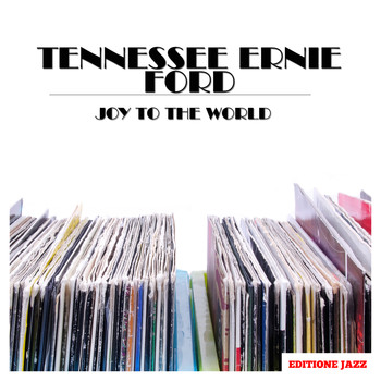 Tennessee Ernie Ford - Joy To The World