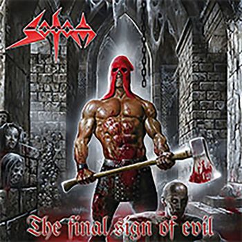 Sodom - The Final Sign of Evil (Explicit)