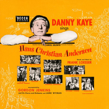 Danny Kaye - Danny Kaye Sings Selections From Hans Christian Andersen (Original Motion Picture Soundtrack)