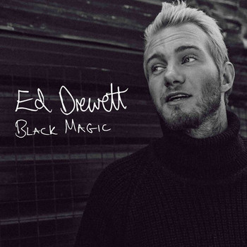 Ed Drewett - Black Magic