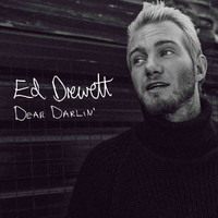Ed Drewett - Dear Darlin'