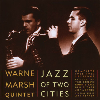 Warne Marsh - Jazz Of Two Cities