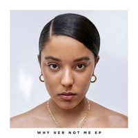 Grace Carter - Why Her Not Me - EP (Explicit)