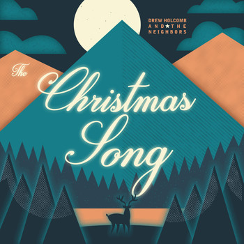 Drew Holcomb & the Neighbors - The Christmas Song