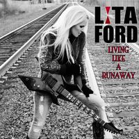 Lita Ford - Living Like a Runaway (Bonus Track Version)