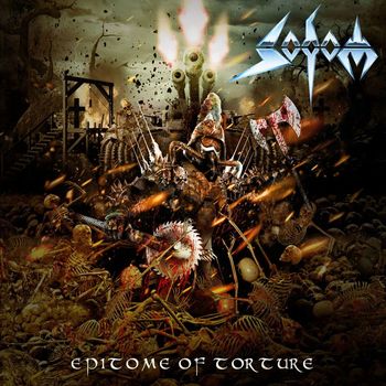 Sodom - Epitome of Torture (Explicit)