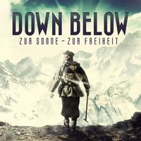 Down Below - Zur Sonne - Zur Freihei
