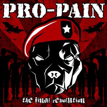 Pro-Pain - The Final Revolution (Bonus Track Version [Explicit])