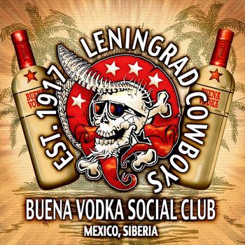 Leningrad Cowboys - Buena Vodka Social Club