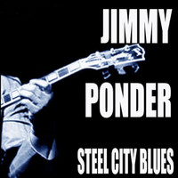 Jimmy Ponder - Steel City Blues