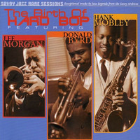 Hank Mobley, Lee Morgan, Donald Byrd - The Birth Of Hard Bop