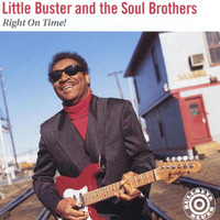 Little Buster & The Soul Brothers - Right On Time!