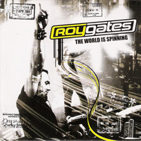 Roy Gates - The World Is Spinning
