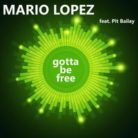 Mario Lopez - Gotta Be Free
