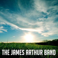 The James Arthur Band - The EP Collection (Explicit)