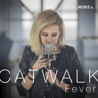 Mista - Catwalk Fever
