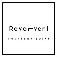 Revolver - Pomylony Świat