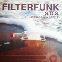 Filterfunk - S.O.S. (Message In a Bottle)