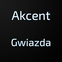 Akcent - Gwiazda