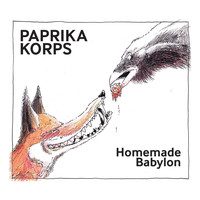Paprika Korps - Homemade Babylon